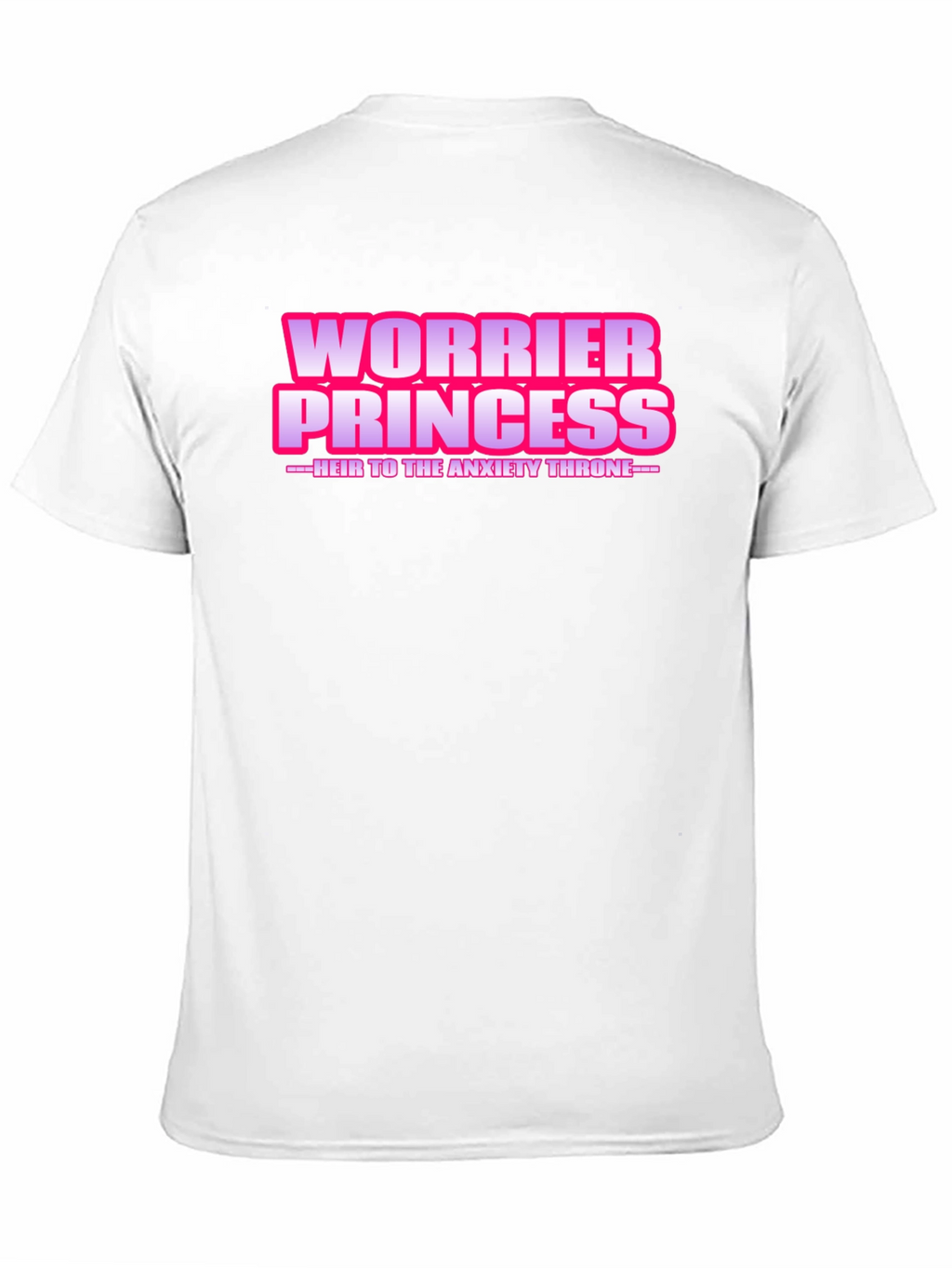 Worrier Princess T-Shirt - Anxiety Throne