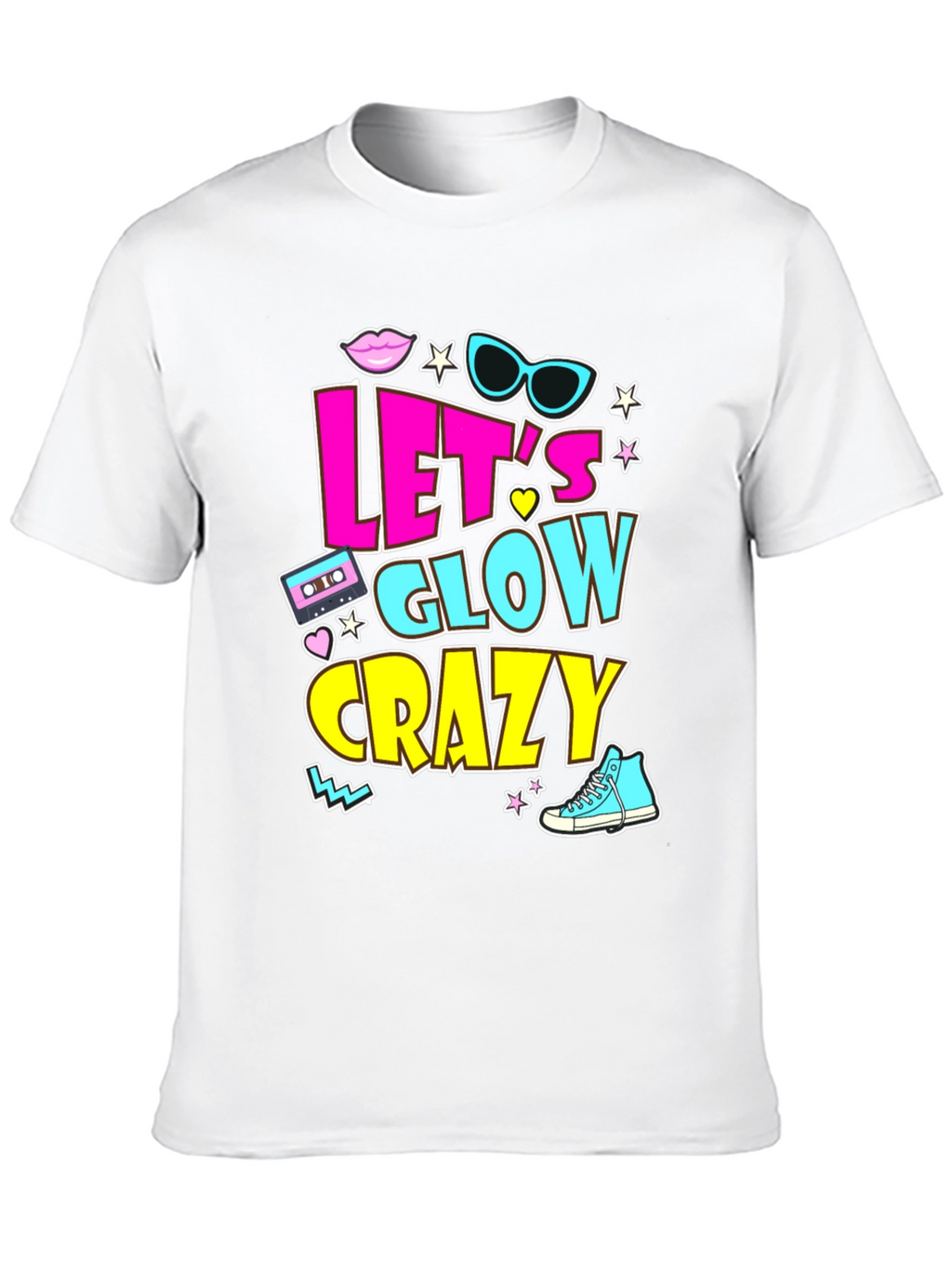 Lets Glow Crazy 90s Retro T-Shirt