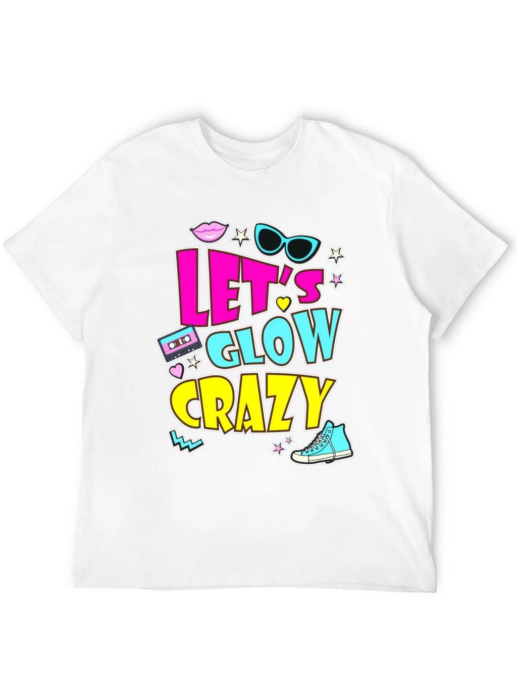 Lets Glow Crazy 90s Retro T-Shirt