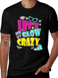 Lets Glow Crazy 90s Retro T-Shirt