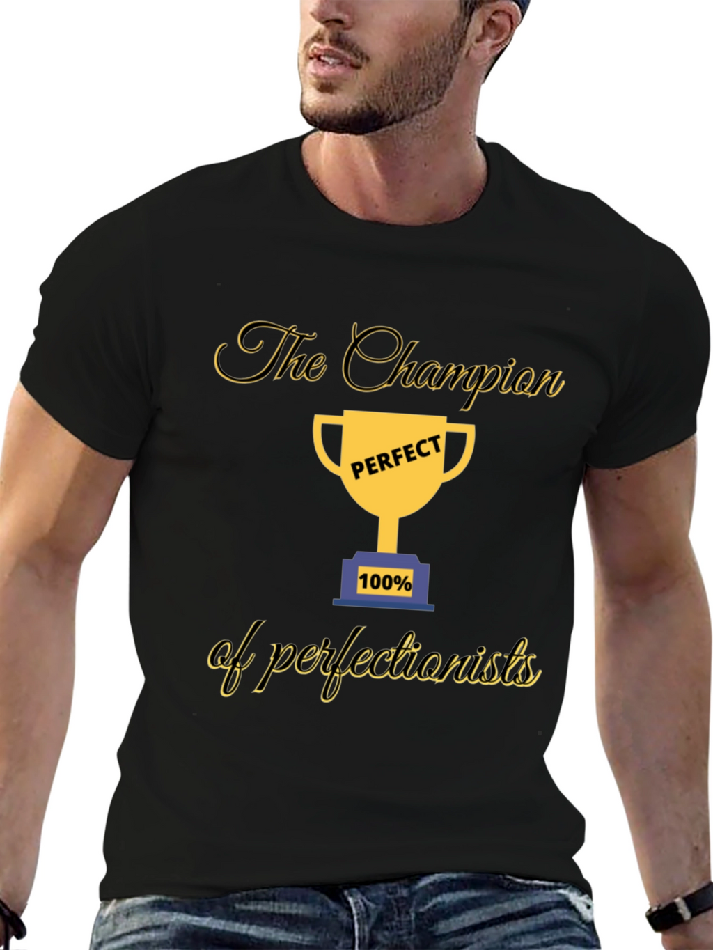 Champion of Perfectionists T-Shirt - Perfect 100%