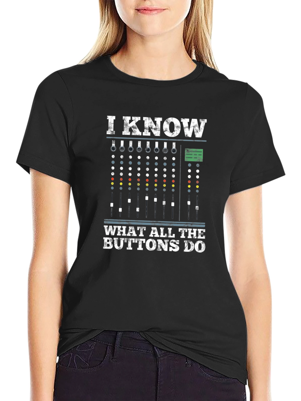 I Know What All The Buttons Do T-Shirt
