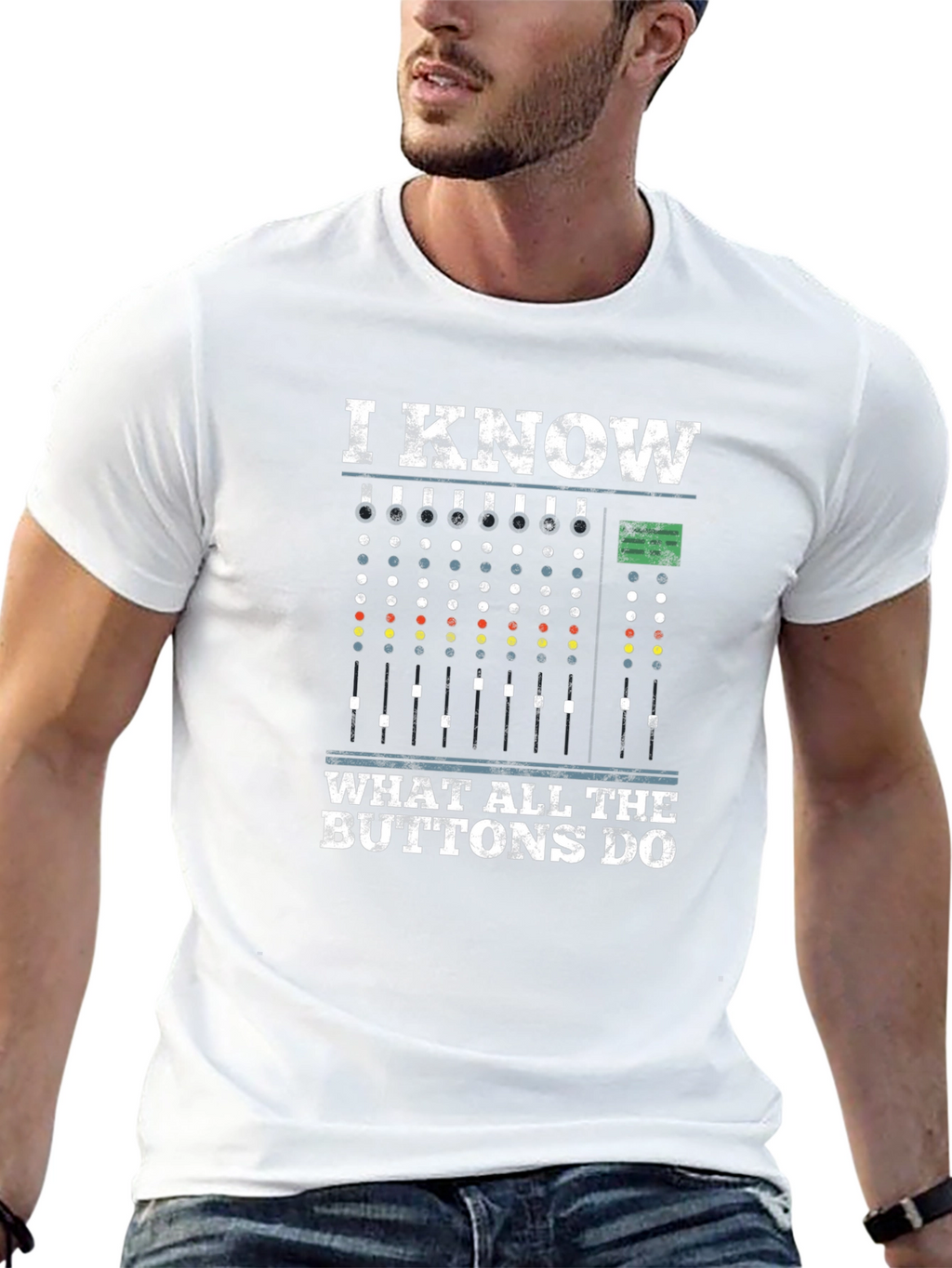 I Know What All The Buttons Do T-Shirt