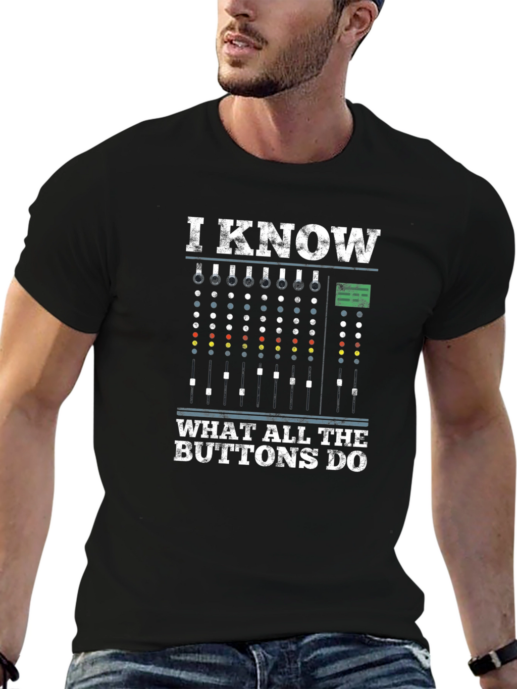 I Know What All The Buttons Do T-Shirt