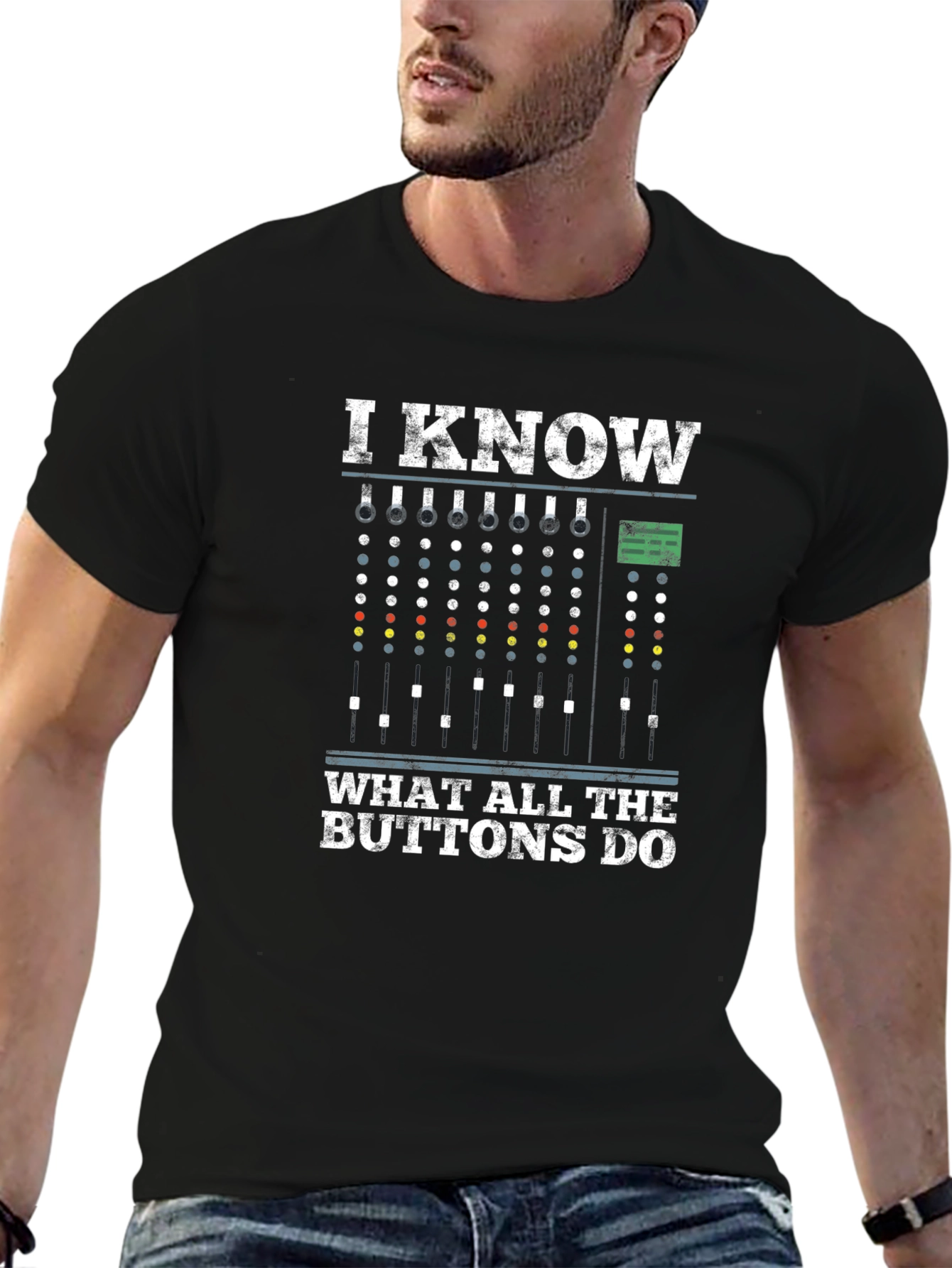 I Know What All The Buttons Do T-Shirt