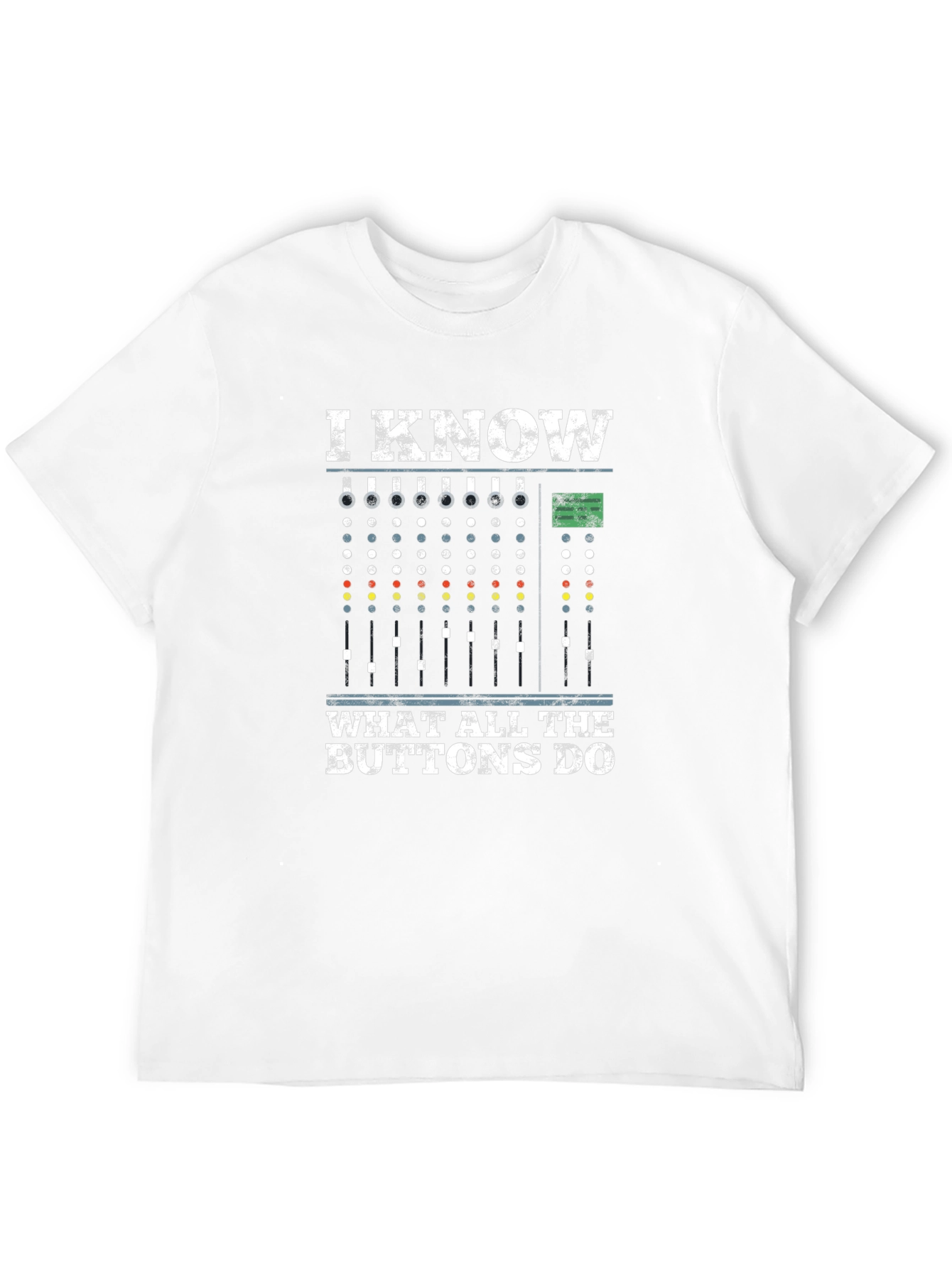 I Know What All The Buttons Do T-Shirt