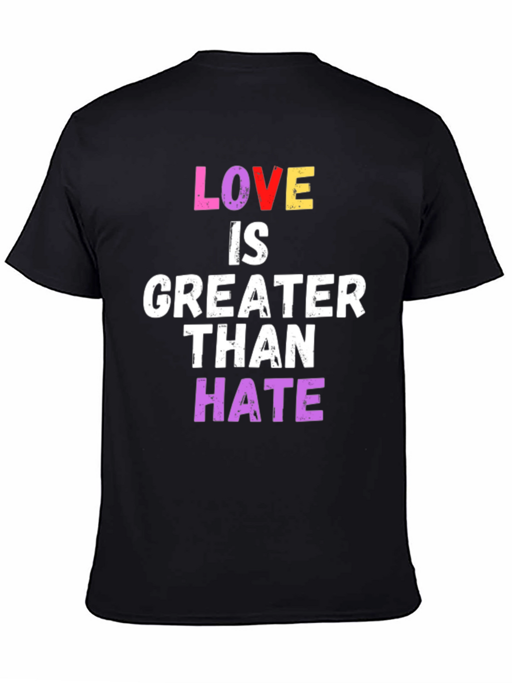 Love Is Greater Than Hate Graphic Tee