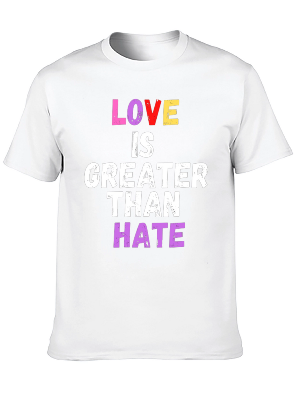 Love Is Greater Than Hate Graphic Tee
