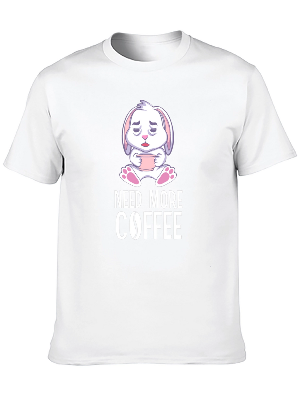 Need More Coffee T-Shirt - Cute Bunny Design