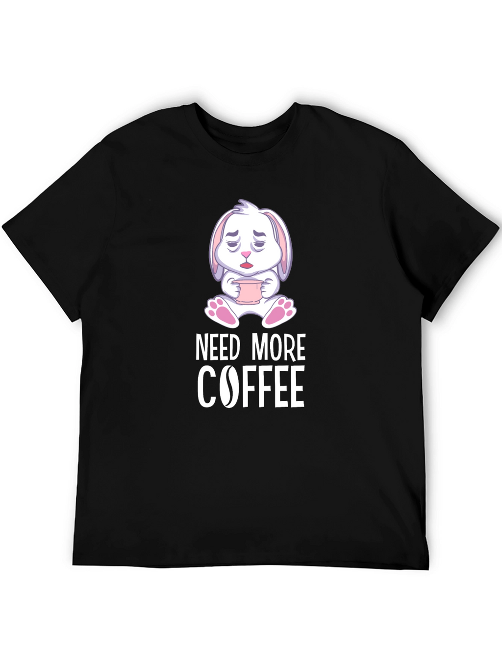 Need More Coffee T-Shirt - Cute Bunny Design