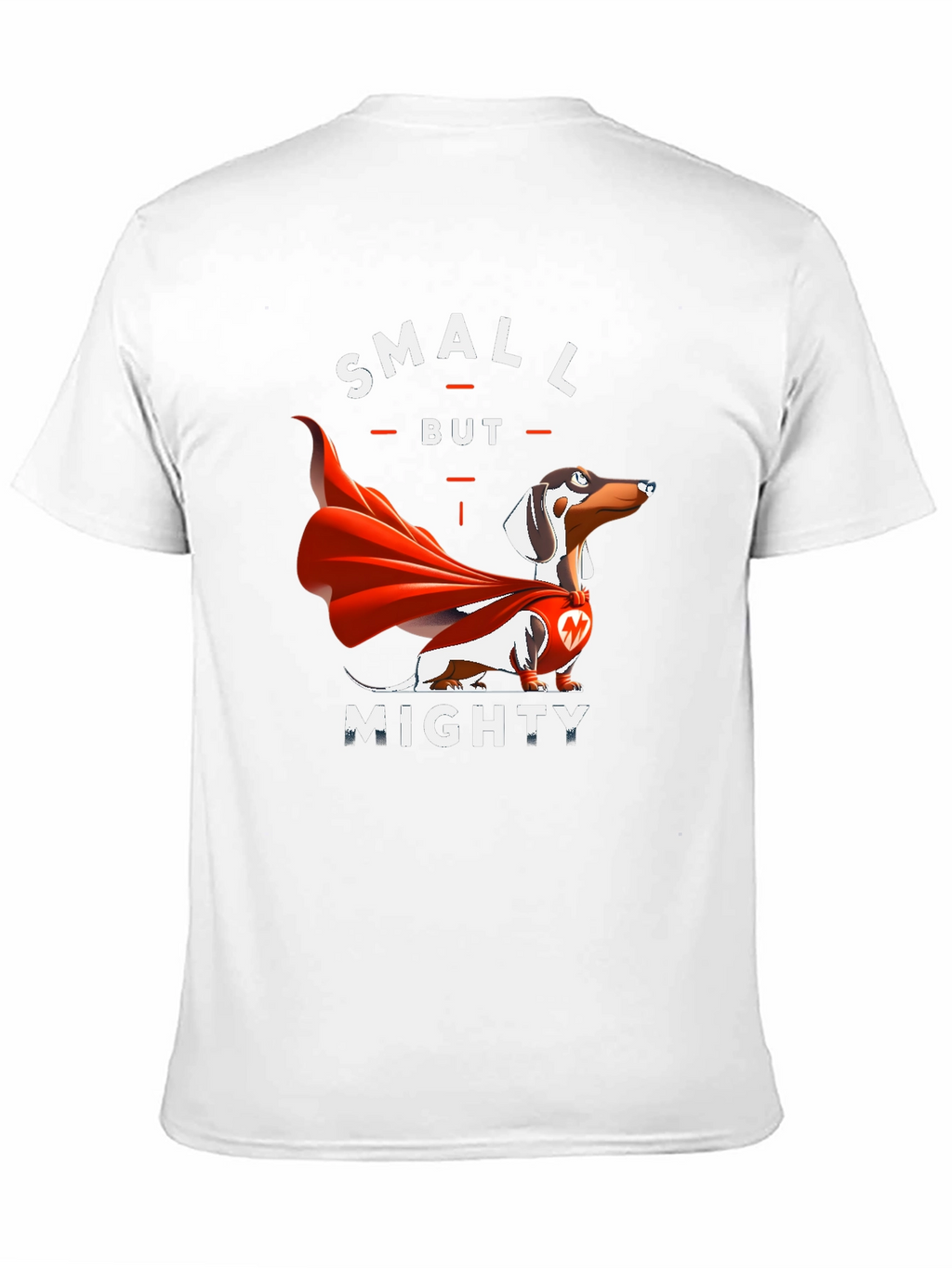 Small But Mighty Dachshund T-Shirt