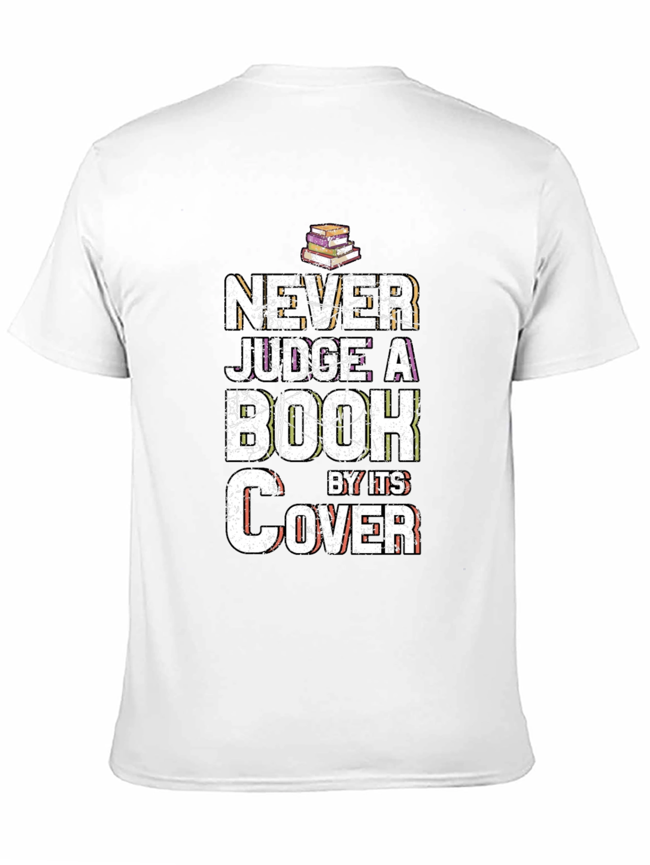 Never Judge a Book by Its Cover T-Shirt