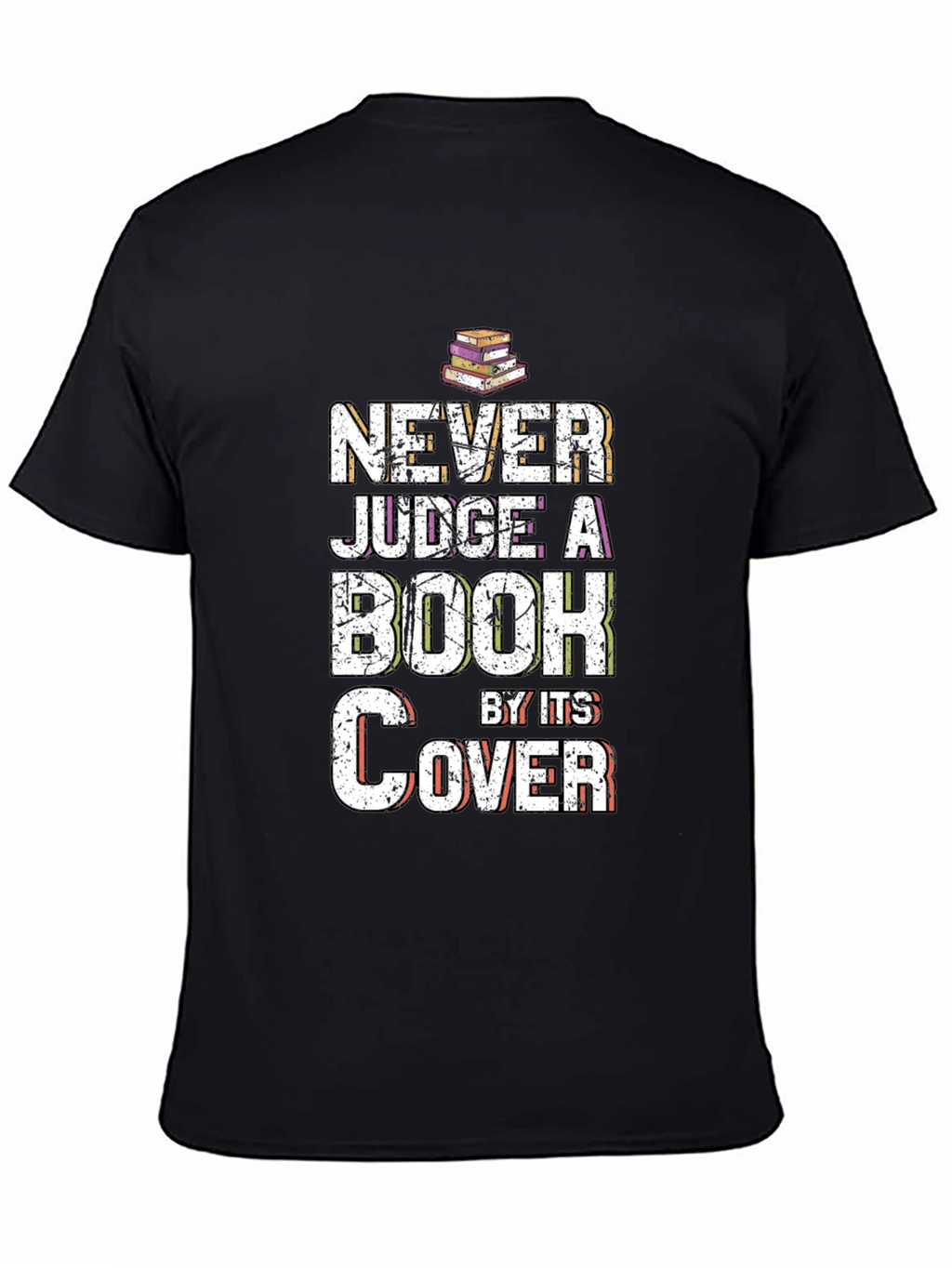 Never Judge a Book by Its Cover T-Shirt