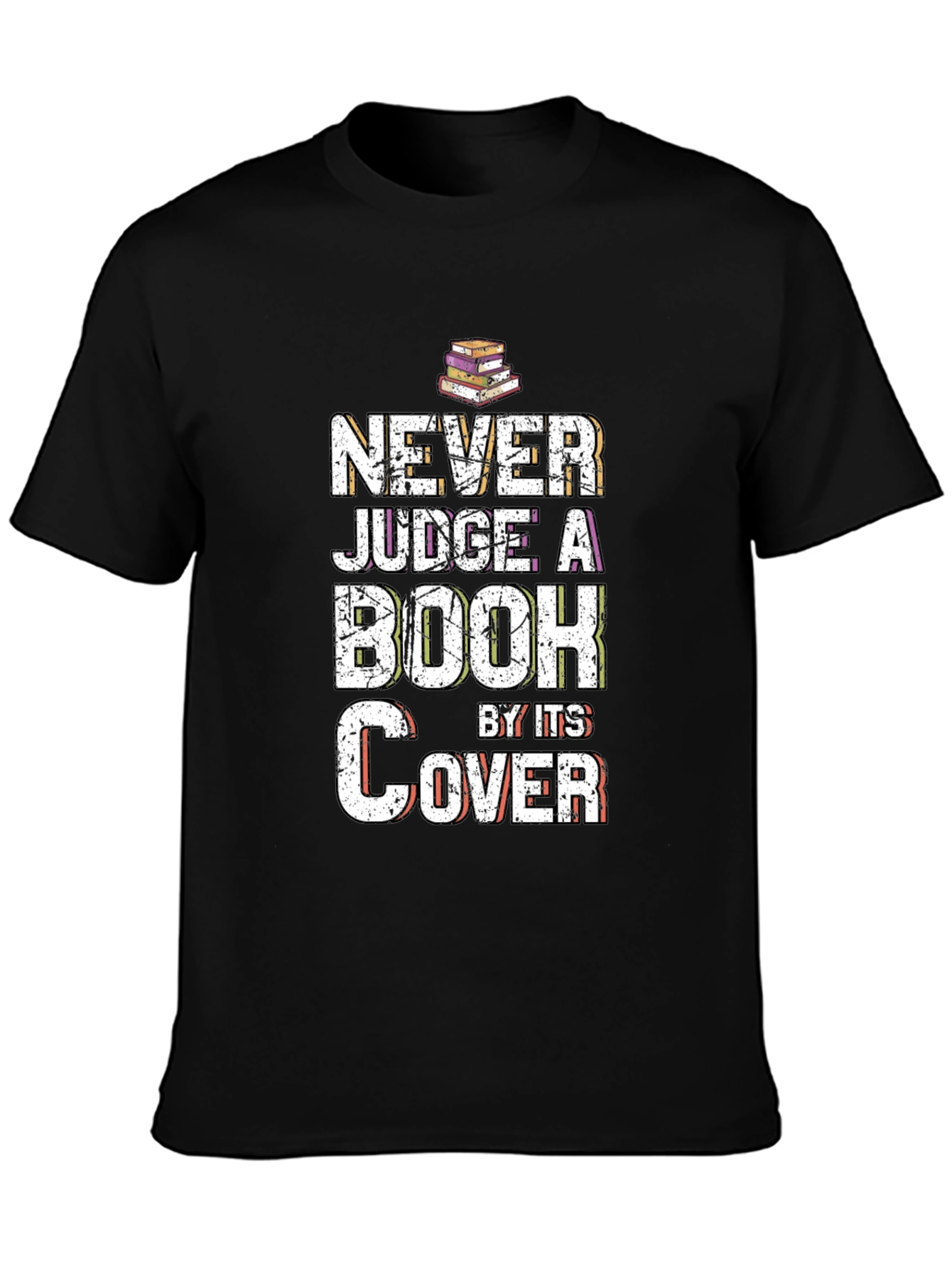 Never Judge a Book by Its Cover T-Shirt