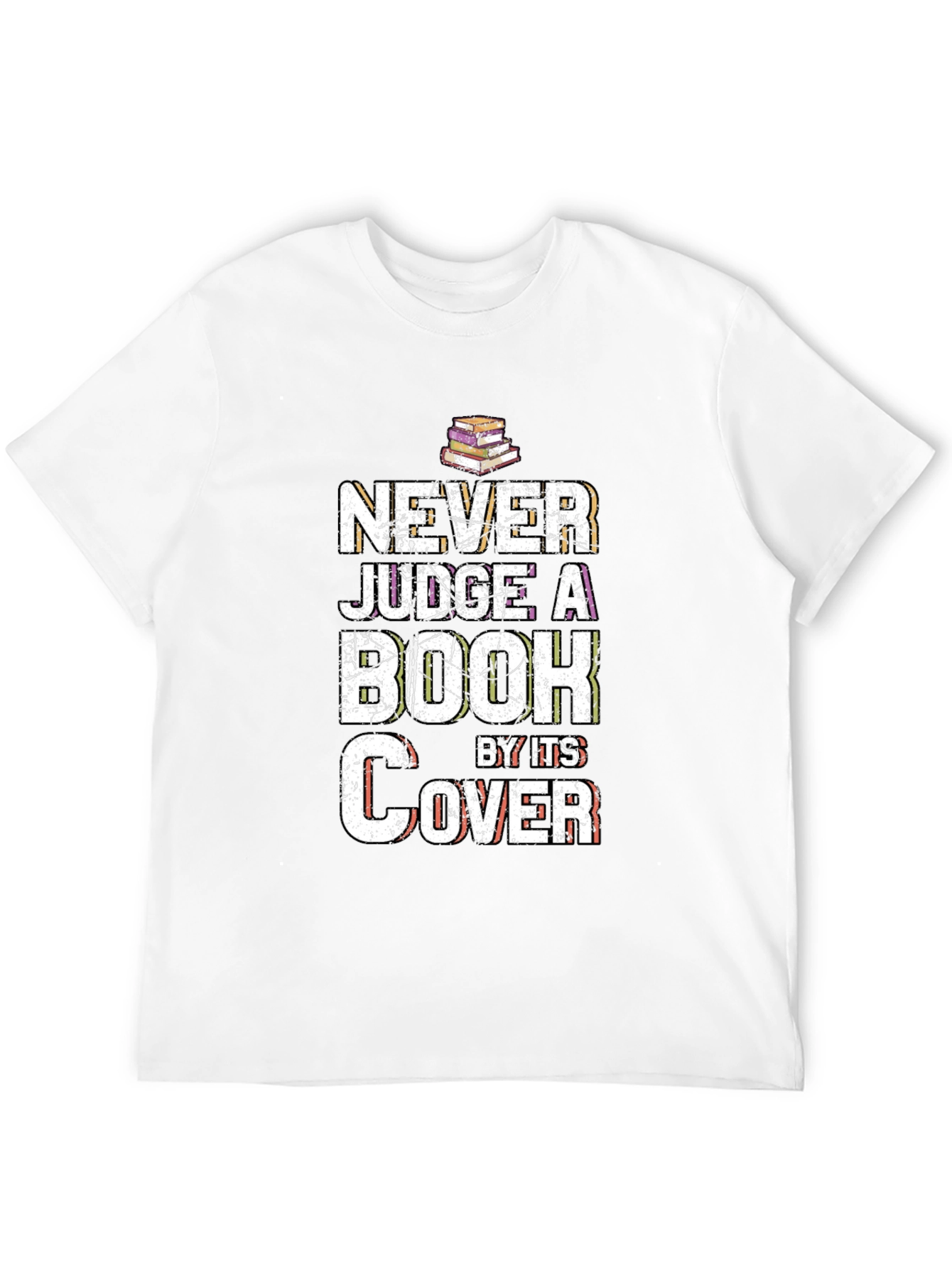 Never Judge a Book by Its Cover T-Shirt