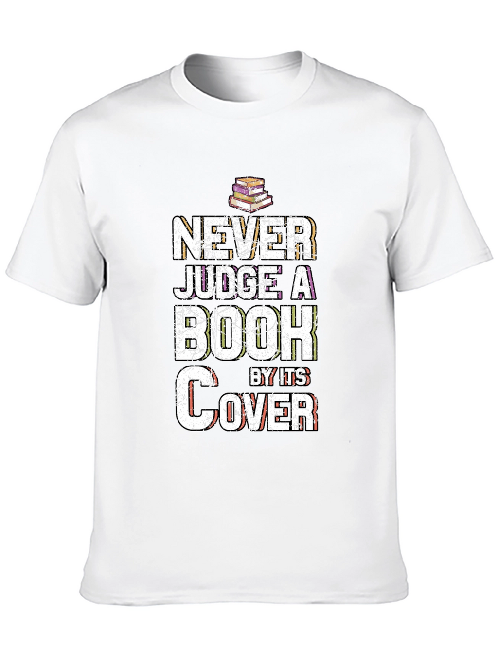 Never Judge a Book by Its Cover T-Shirt