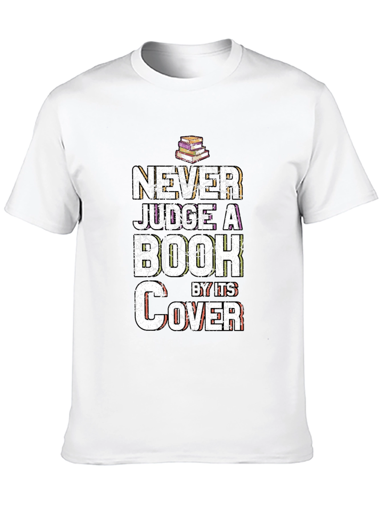 Never Judge a Book by Its Cover T-Shirt