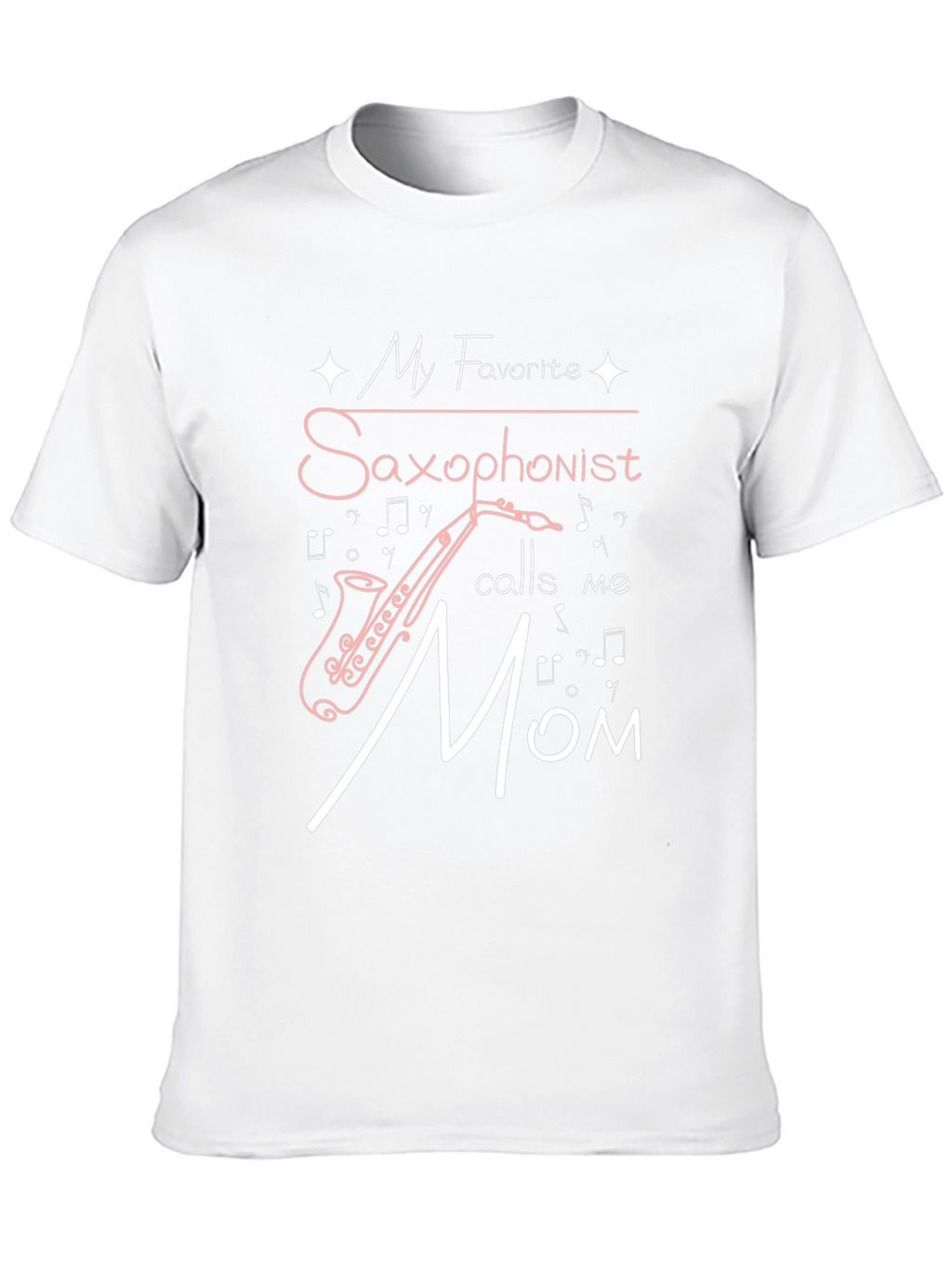 Saxophonist Mom T-Shirt - Music Lover Tee