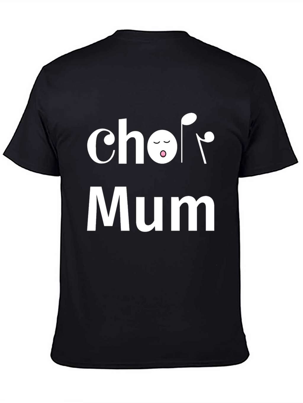 Choir Mum Black T-Shirt - Music Lover Tee