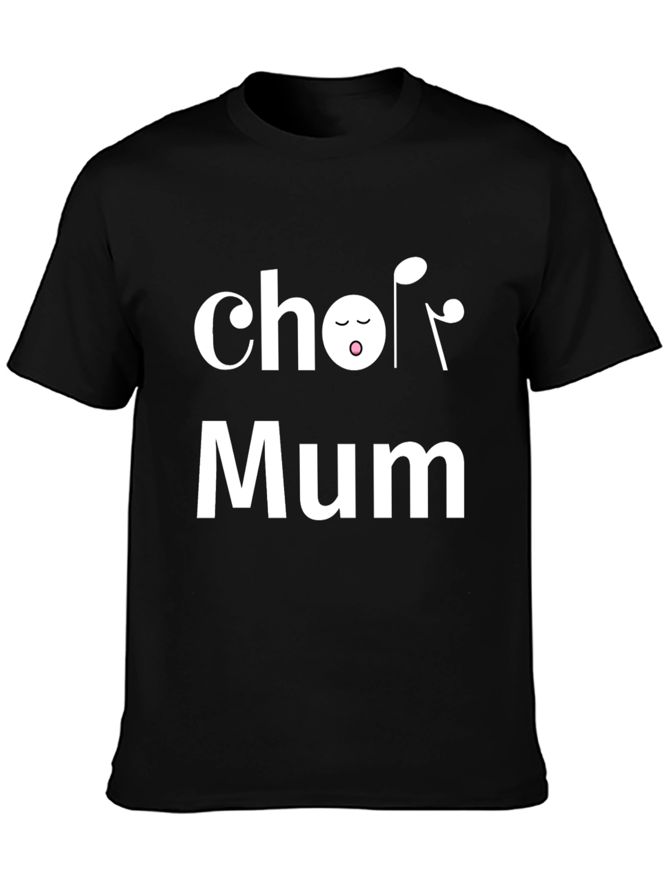 Choir Mum Black T-Shirt - Music Lover Tee