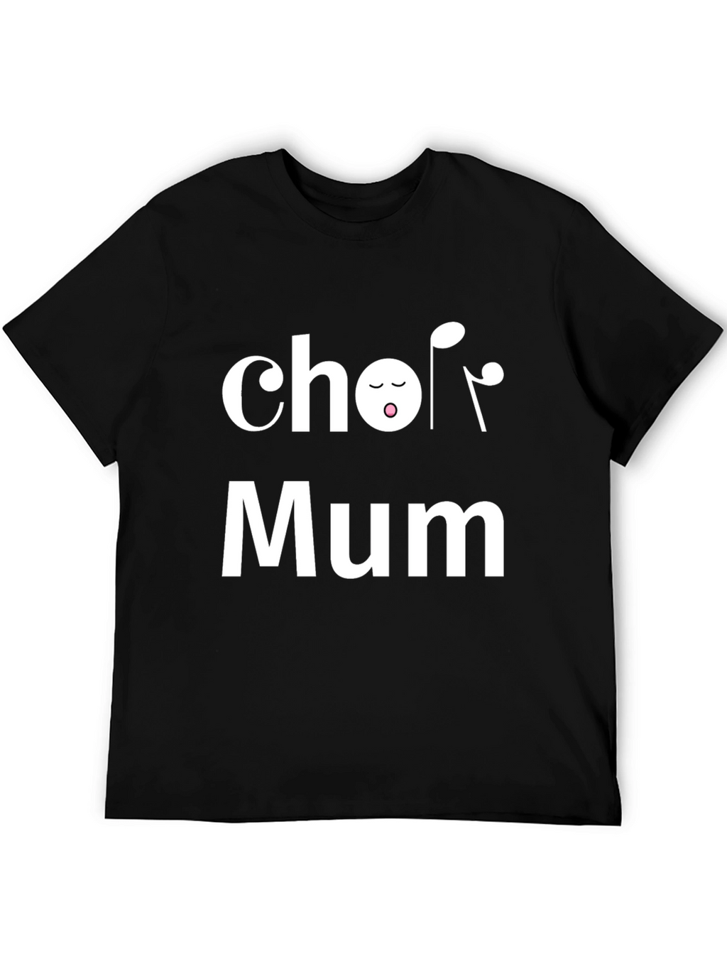 Choir Mum Black T-Shirt - Music Lover Tee