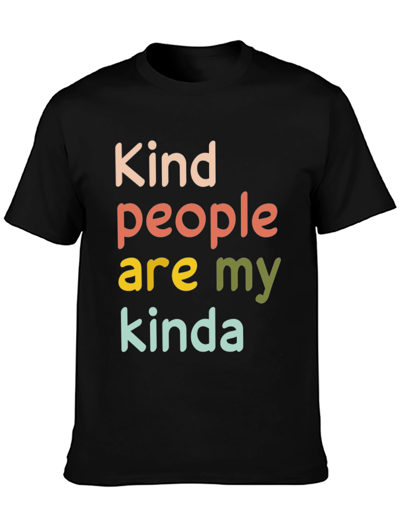 Kind People Kinda Shirt - Graphic Tee