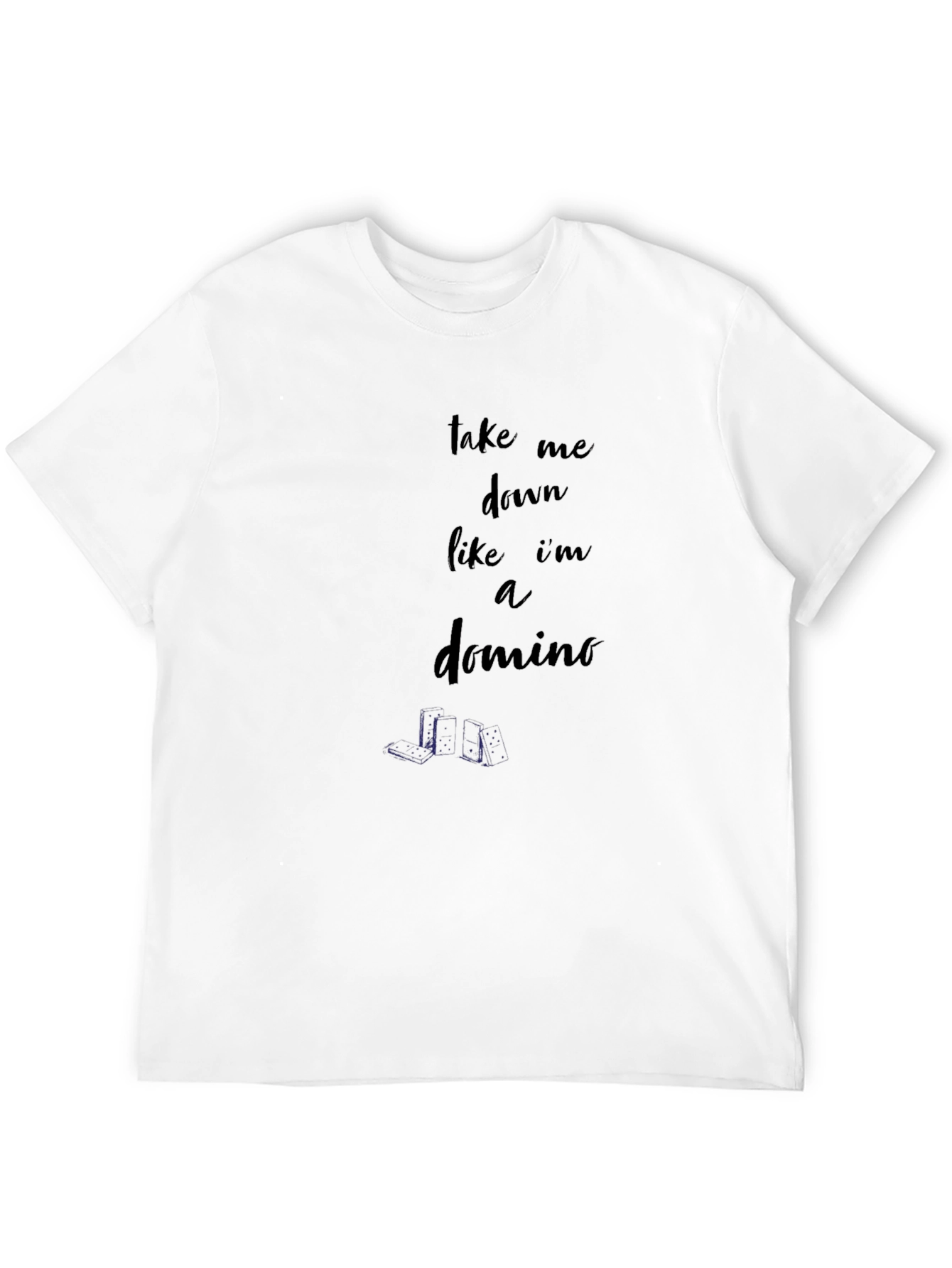 Take Me Down Like A Domino Graphic Tee