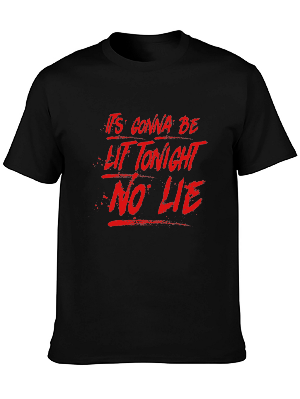 Its Gonna Be Lit Tonight Mens Black Graphic T-Shirt