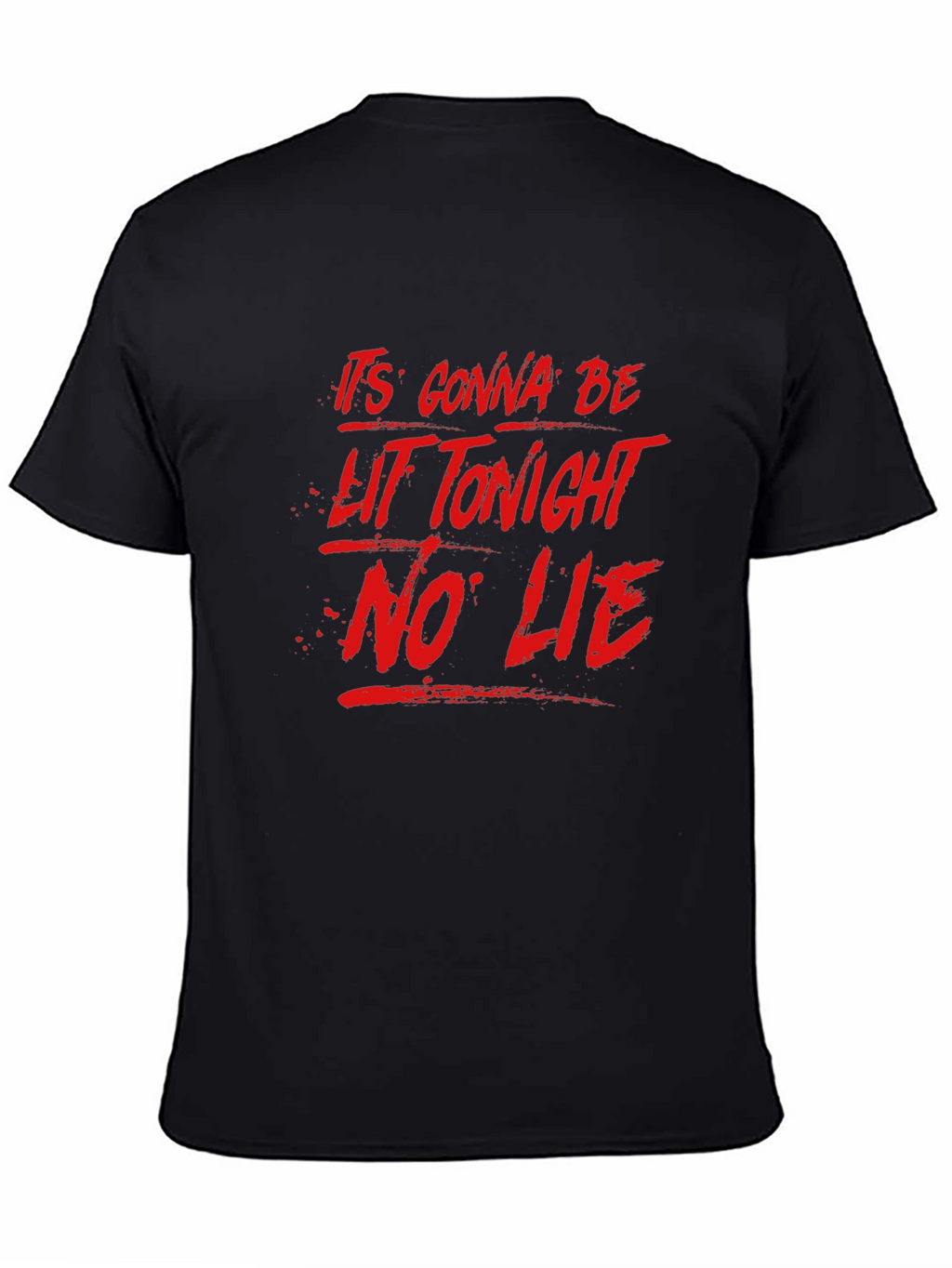 Its Gonna Be Lit Tonight Mens Black Graphic T-Shirt