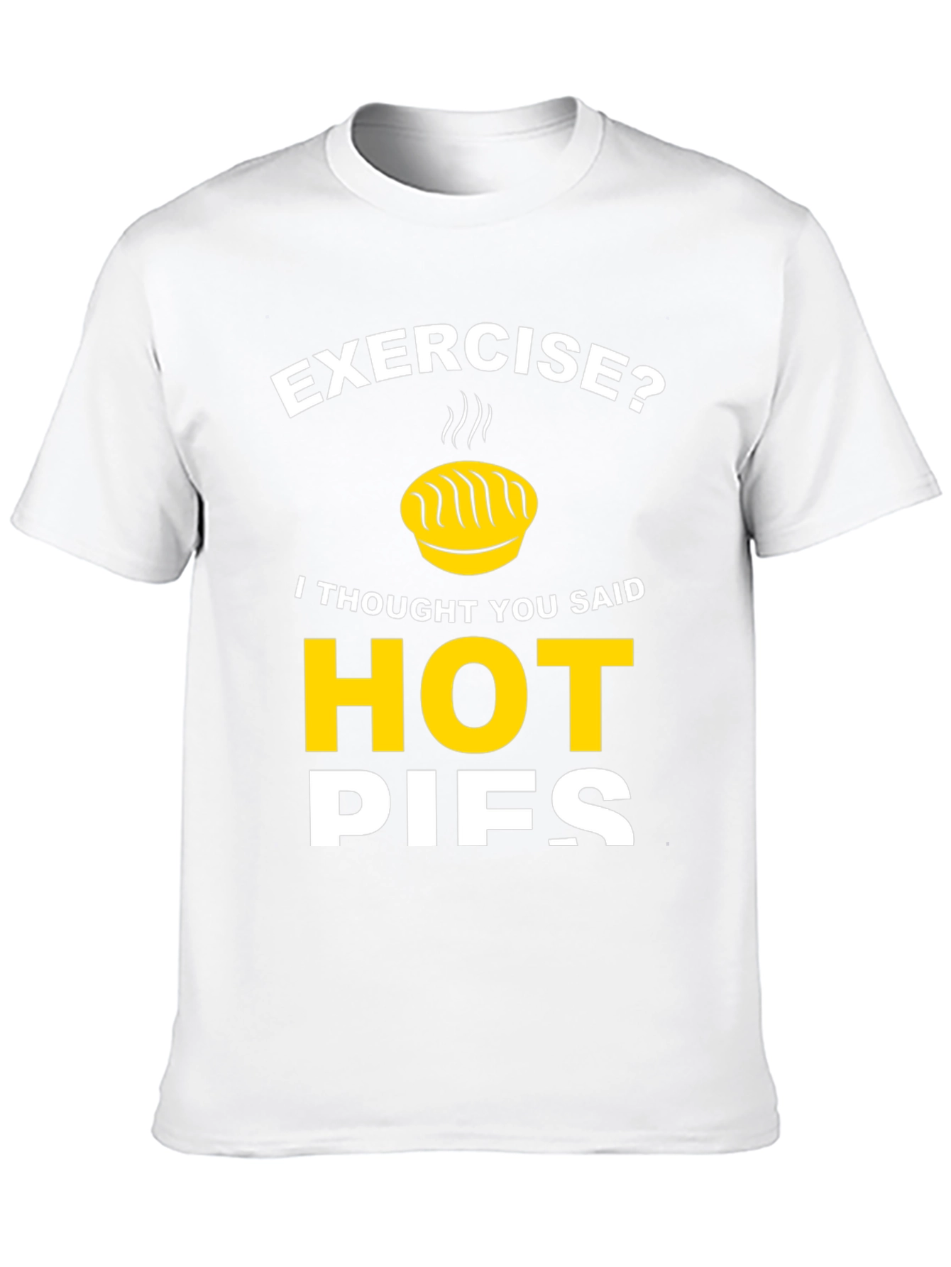 Funny Hot Pies Graphic T-Shirt