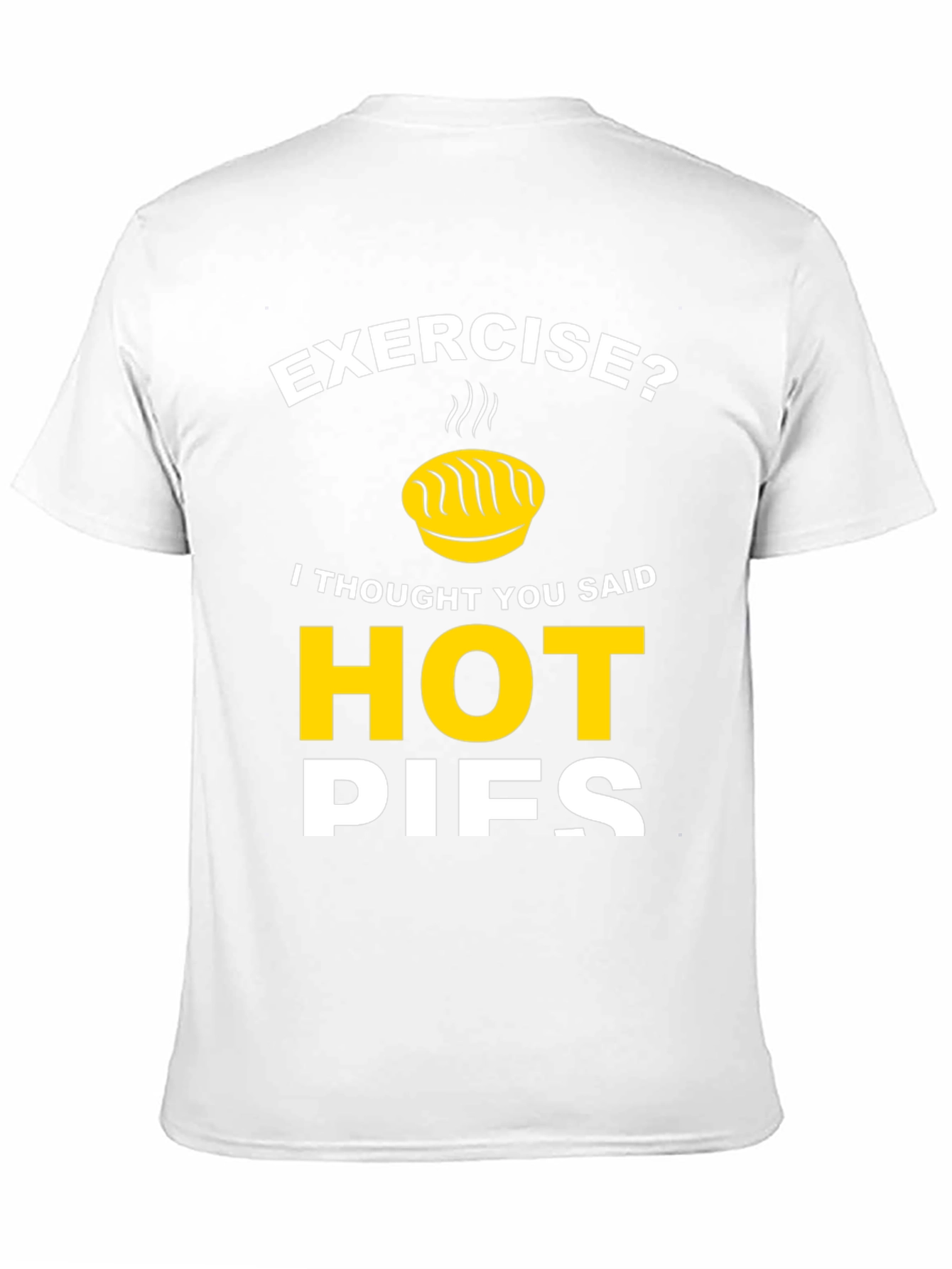 Funny Hot Pies Graphic T-Shirt