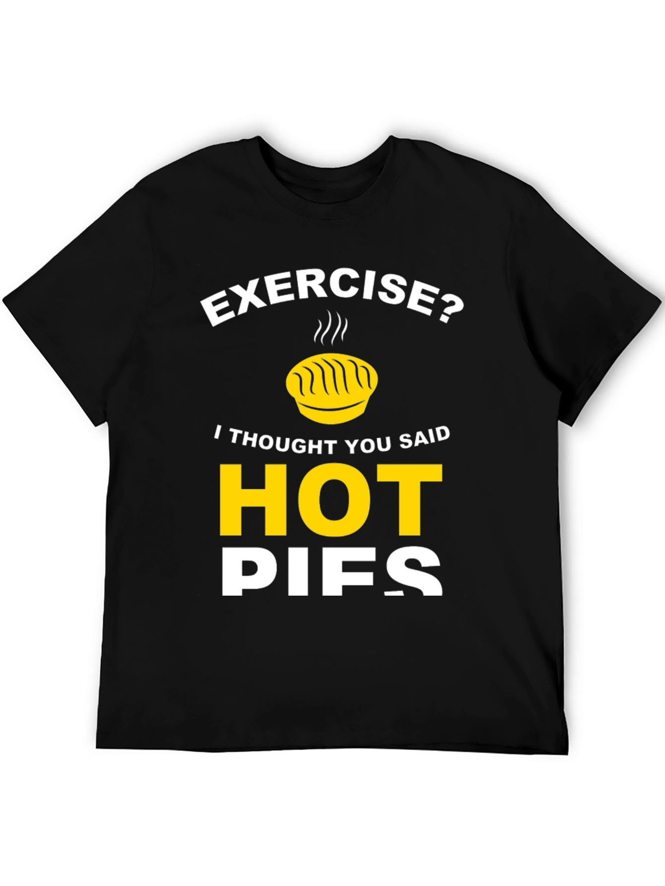 Funny Hot Pies Graphic T-Shirt