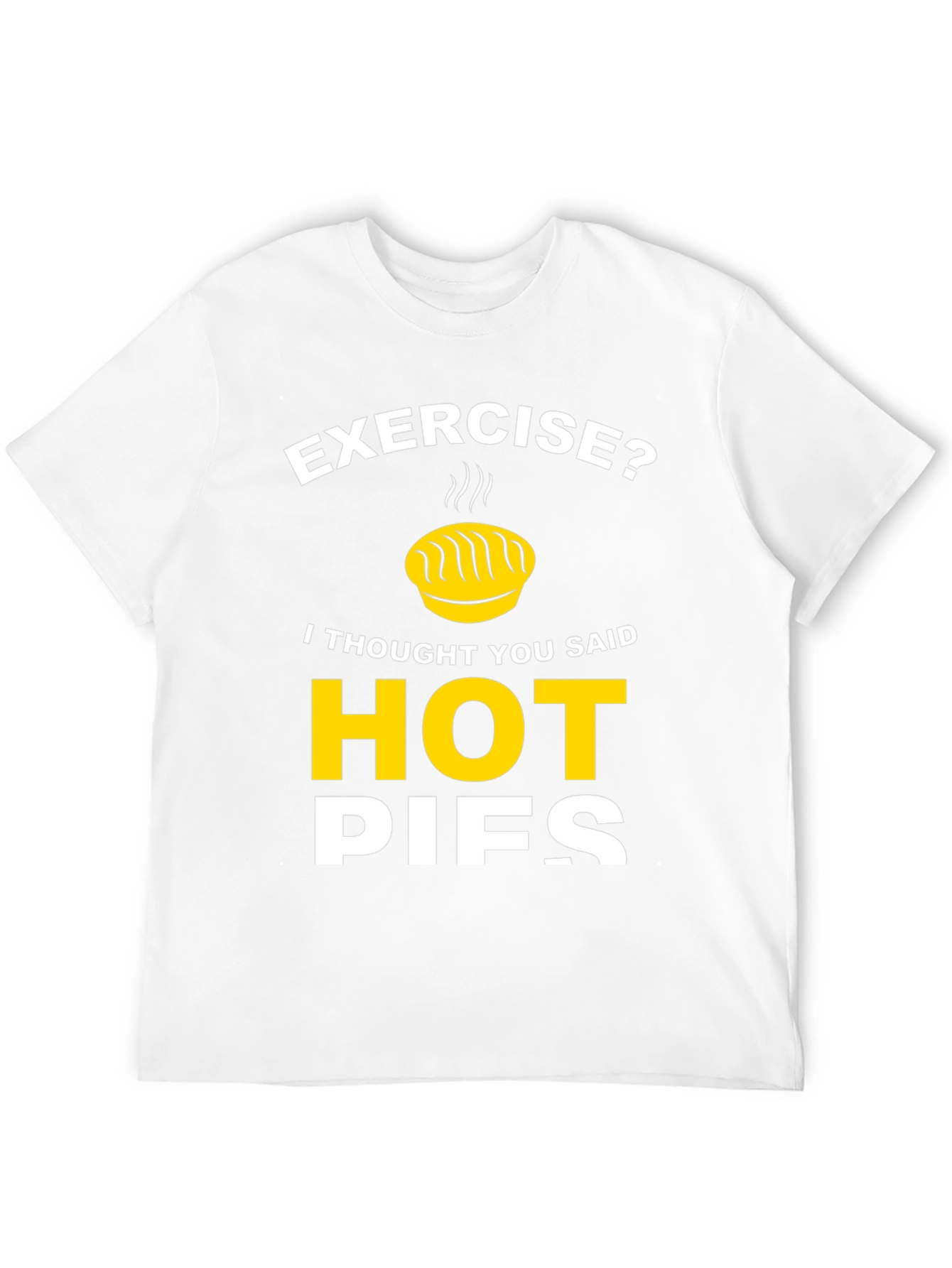 Funny Hot Pies Graphic T-Shirt