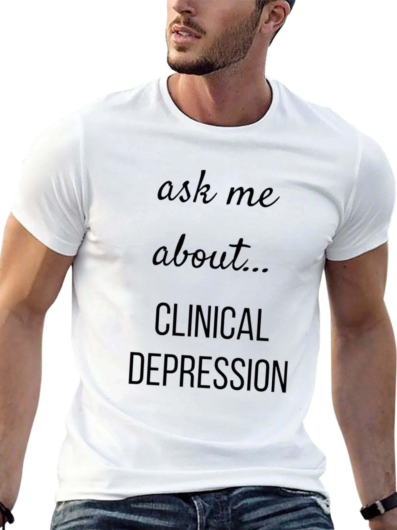 Ask Me About Clinical Depression T-Shirt