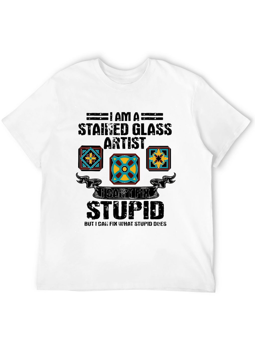Stained Glass Artist Humor Tee