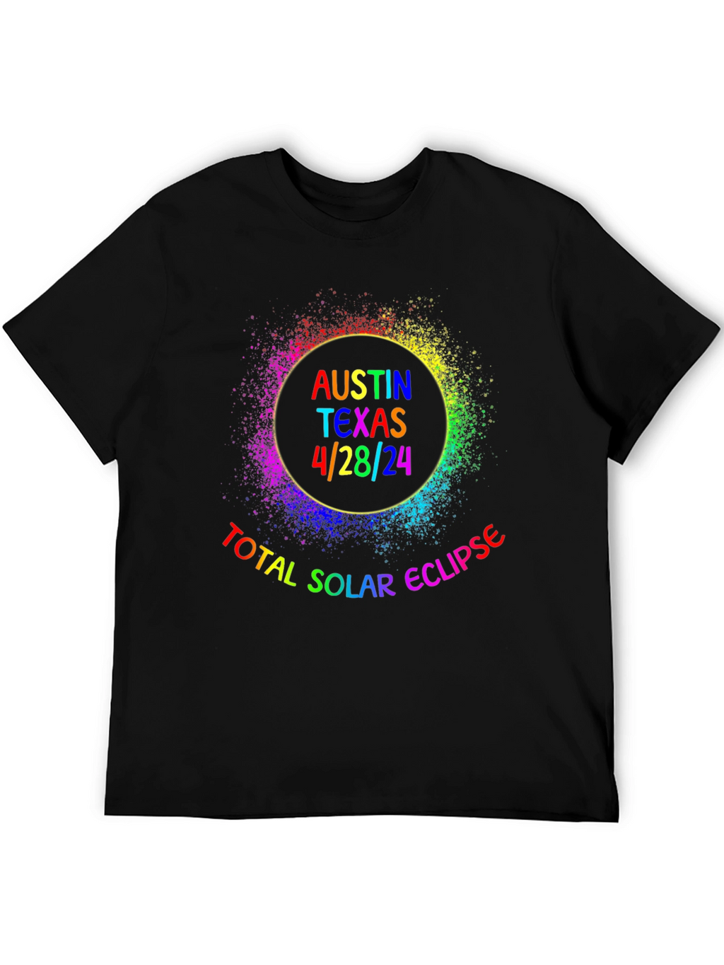 Austin Texas 4/28/24 Total Solar Eclipse Rainbow T-Shirt