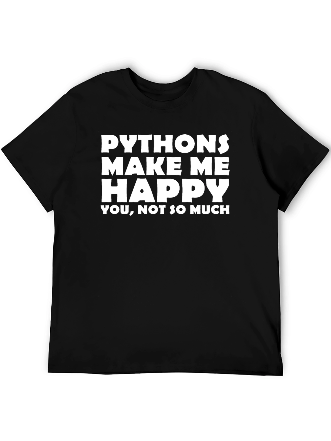 Python Makes Me Happy Funny Coder T-Shirt