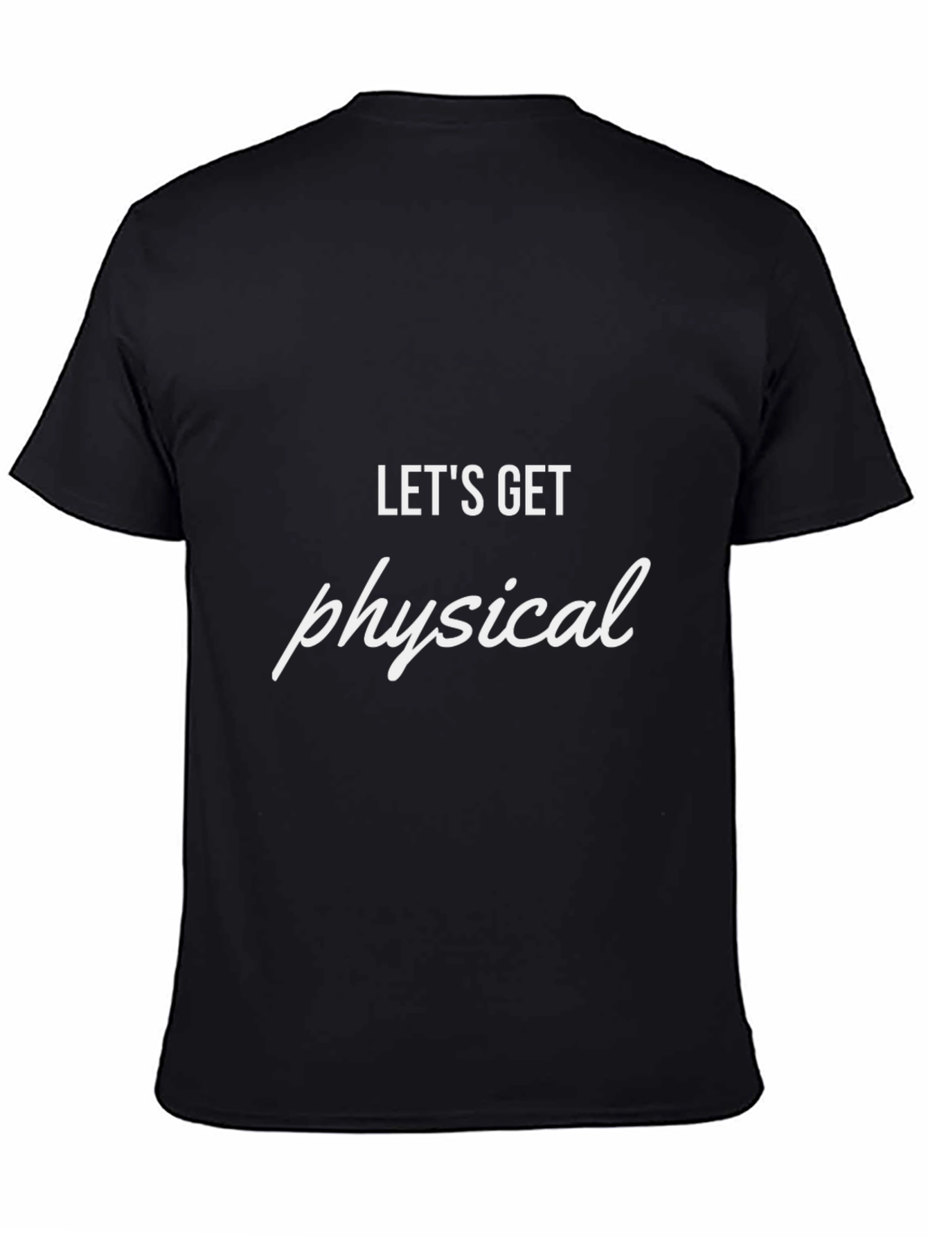 Lets Get Physical Tee