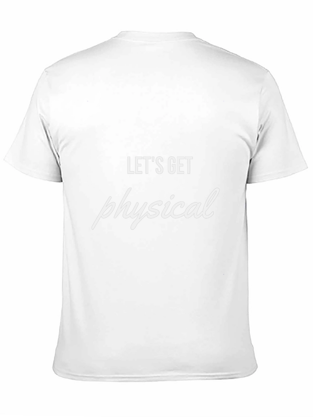 Lets Get Physical Tee