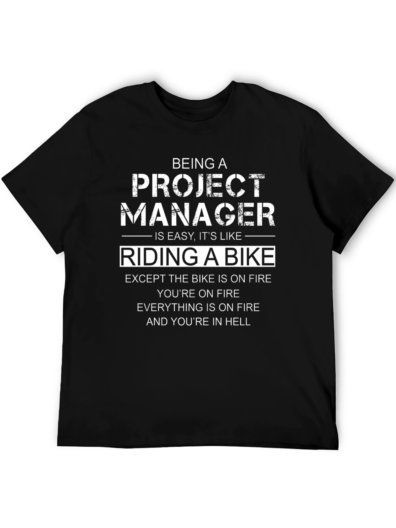 Project Manager Humor T-Shirt