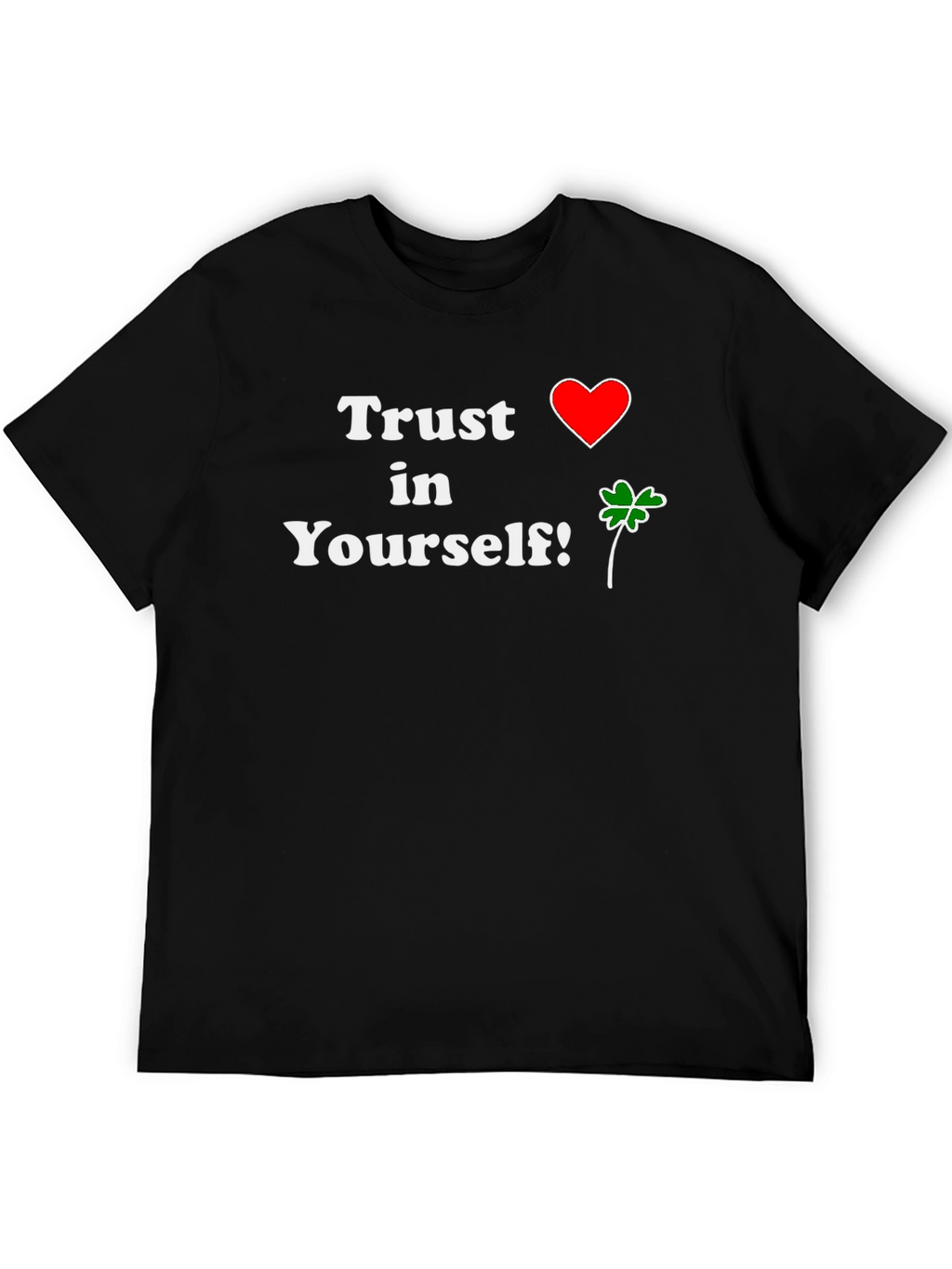 Trust in Yourself T-Shirt - Positive Vibes!