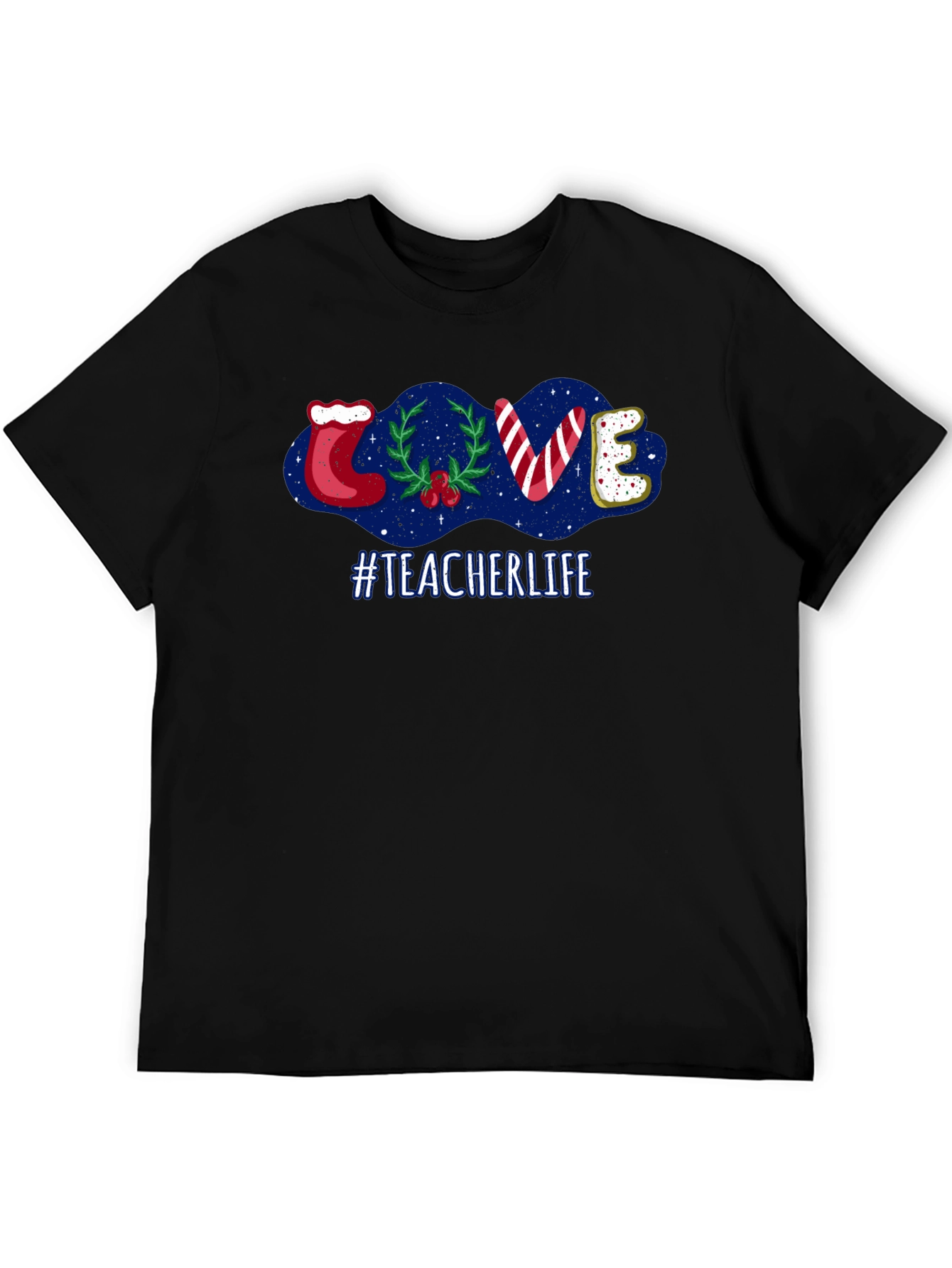 Teacher Life Holiday LOVE T-Shirt