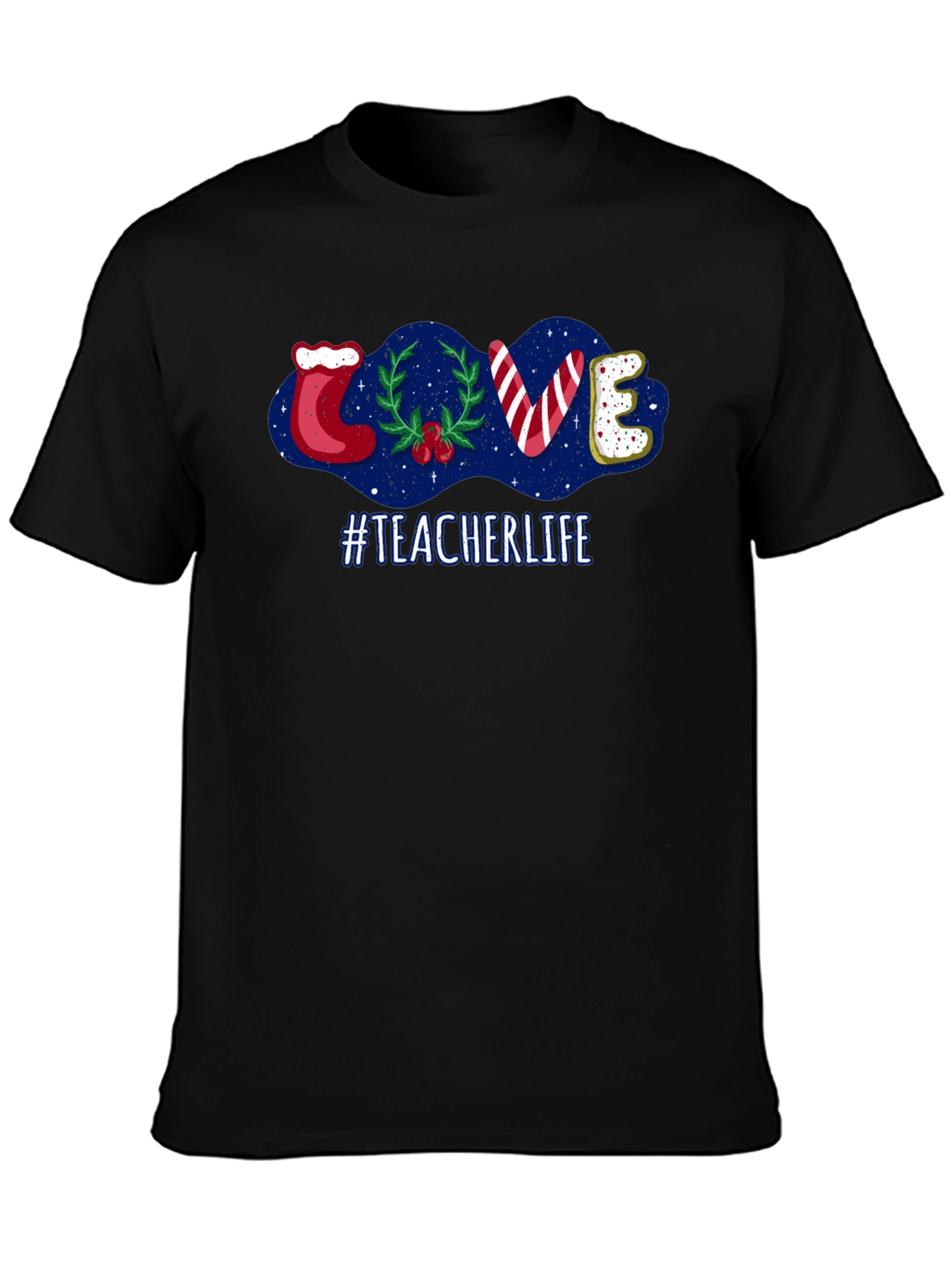 Teacher Life Holiday LOVE T-Shirt
