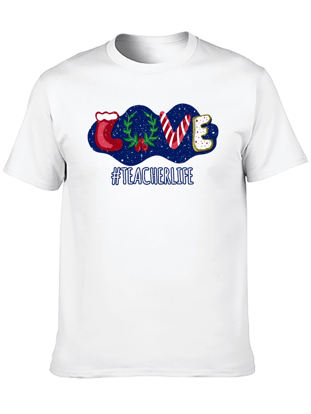 Teacher Life Holiday LOVE T-Shirt
