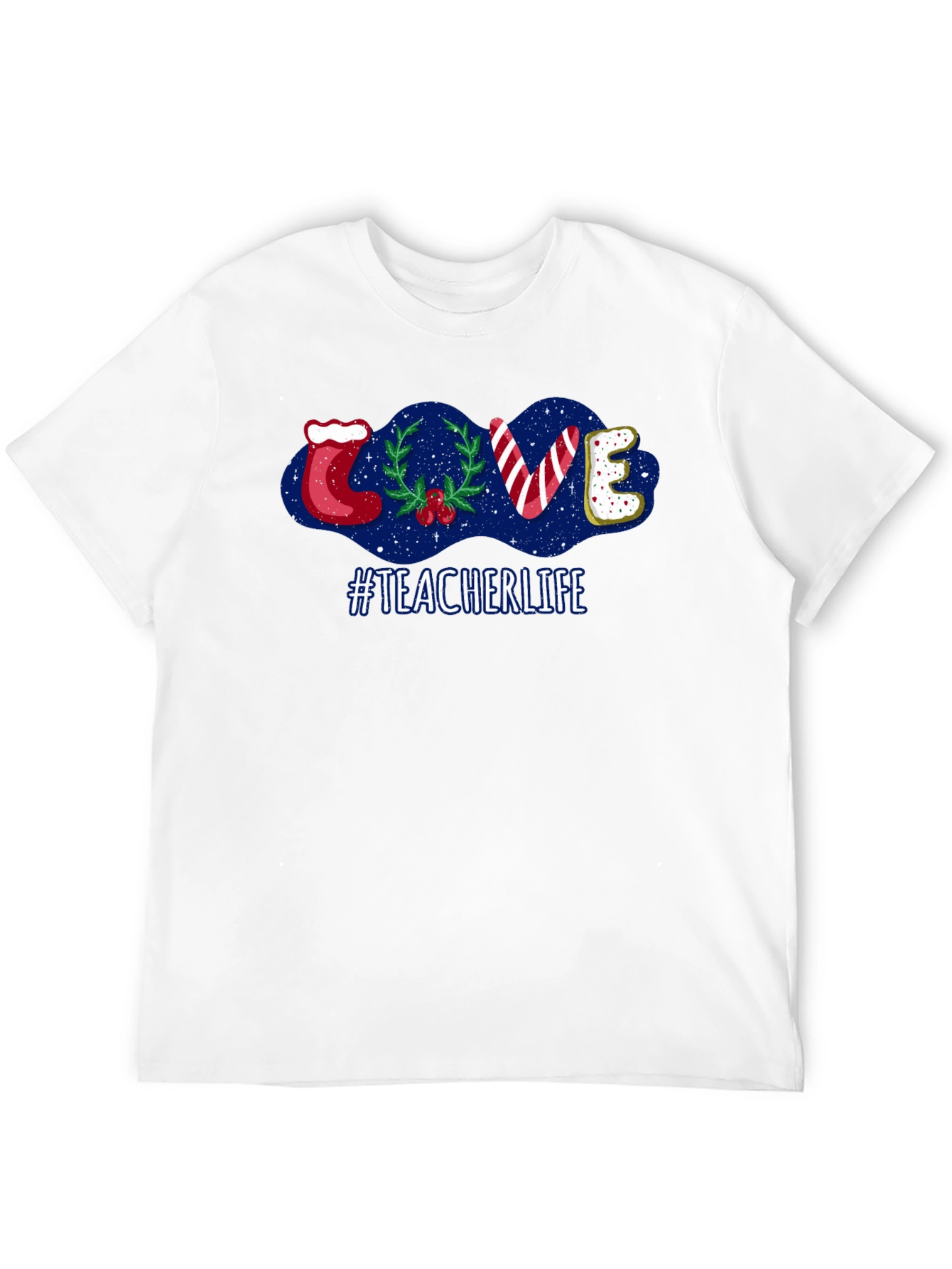 Teacher Life Holiday LOVE T-Shirt