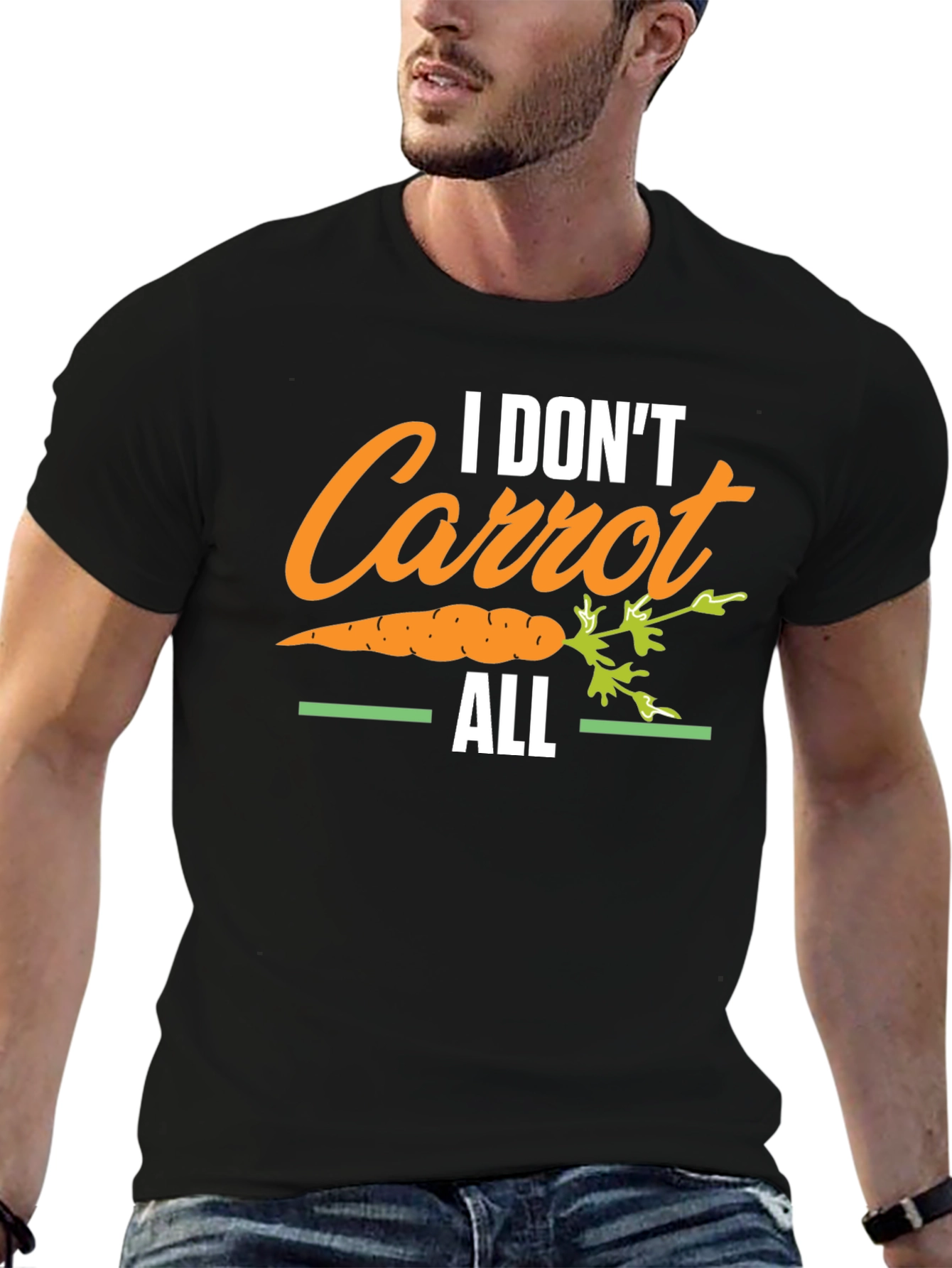 I Dont Carrot All T-Shirt