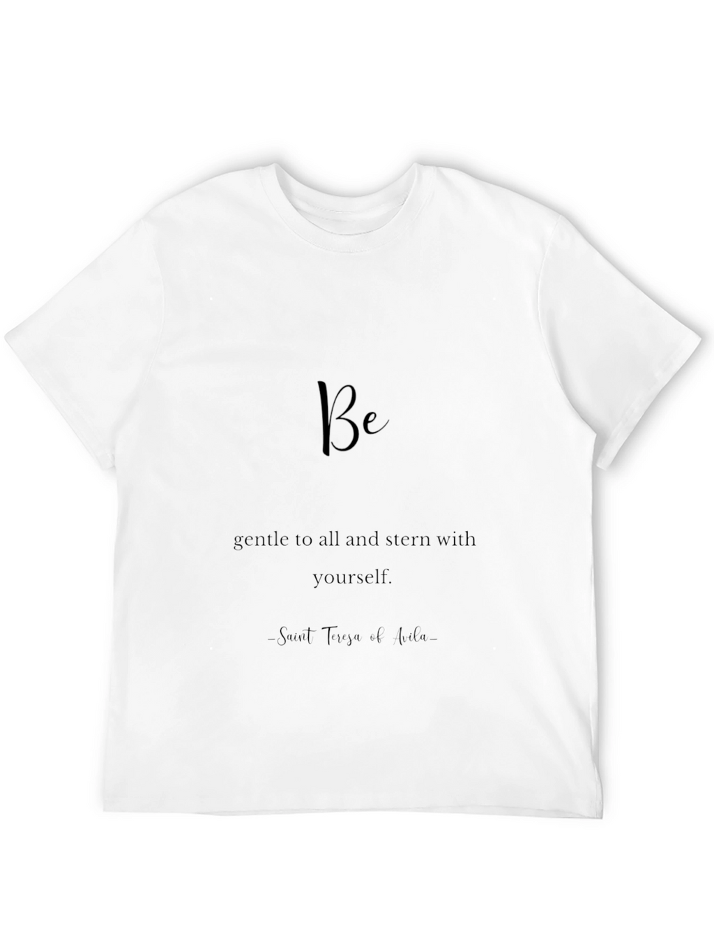 Inspirational Black T-Shirt - Be Gentle