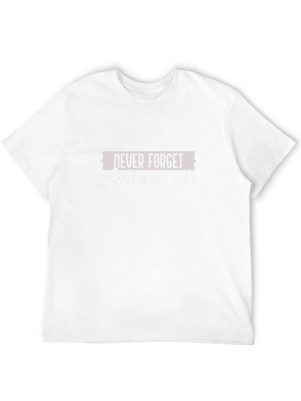 Never Forget September 11th Graphic Tee