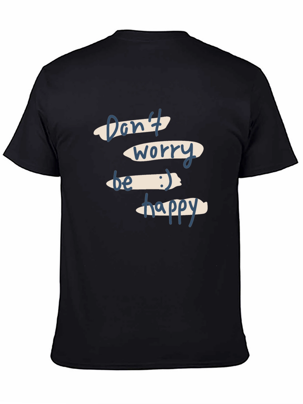 Dont Worry Be Happy Black Graphic T-Shirt