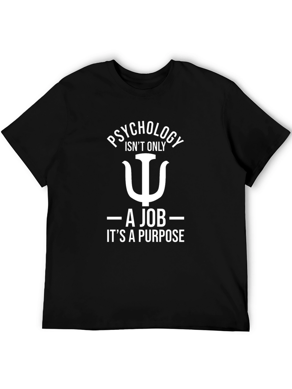 Psychology Purpose T-Shirt